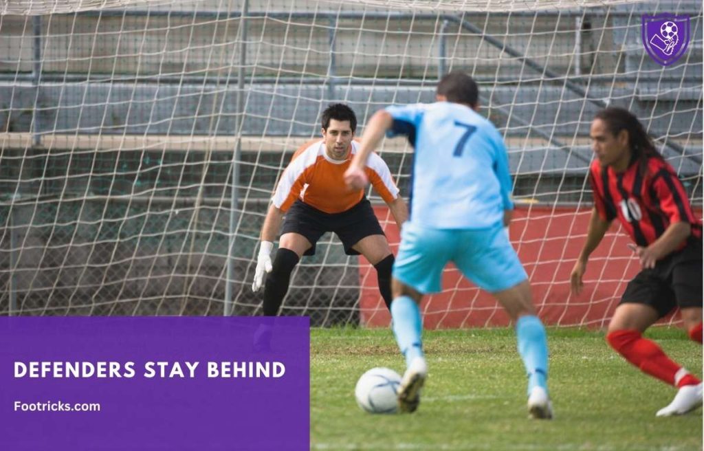 Common Reasons Defenders Stay Behind