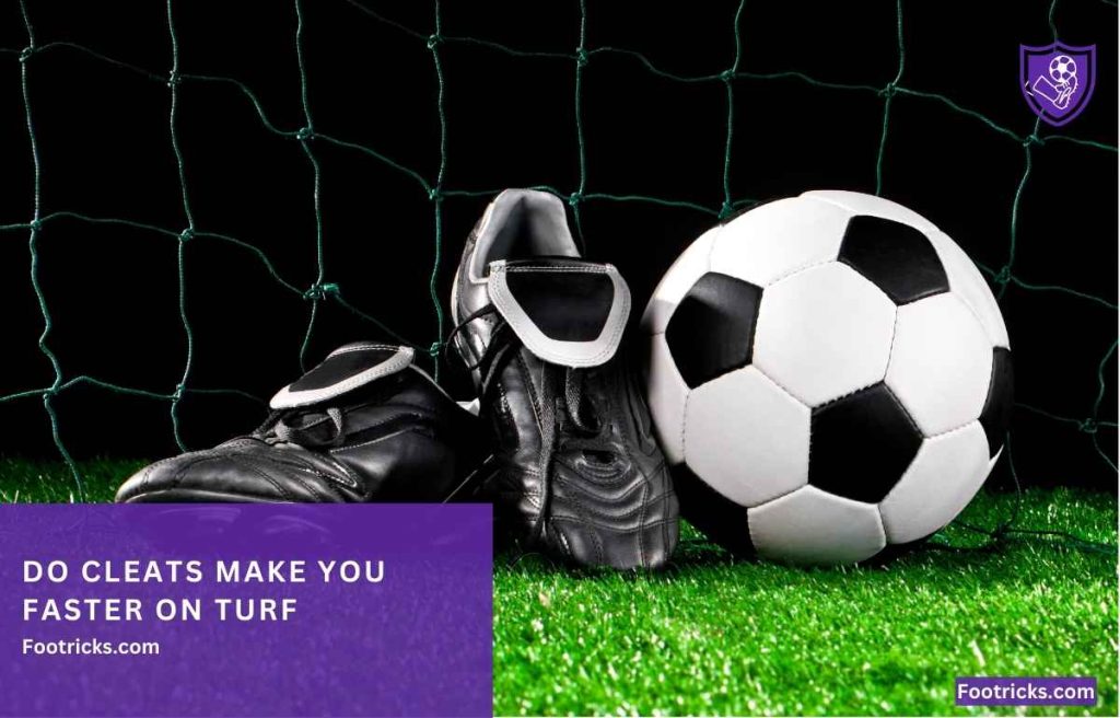 Do Cleats Make You Faster on Turf