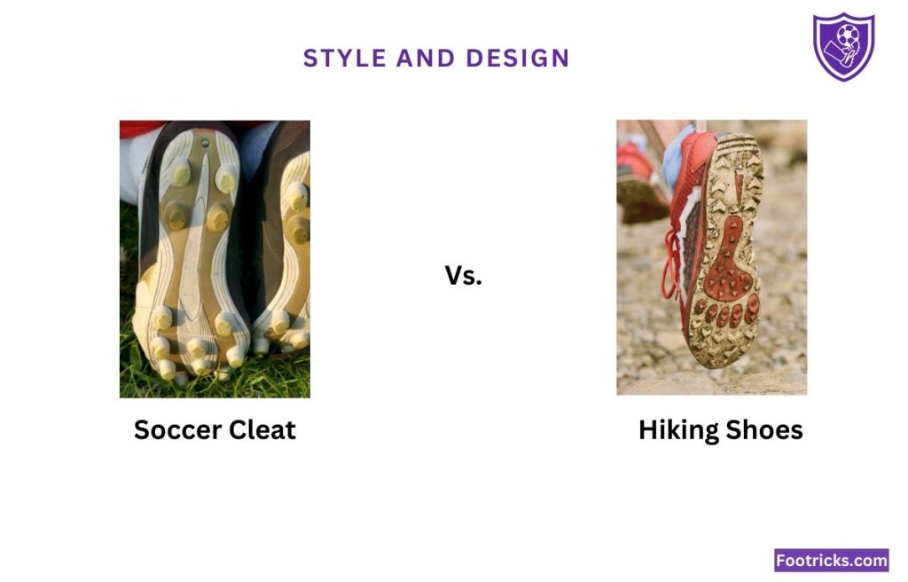 Style and Design Soccer Cleats vs Hiking