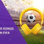 Soccer Songs Used in FIFA