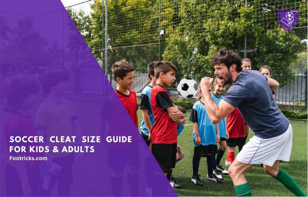 Soccer Cleat Size Guide for Kids & Adults